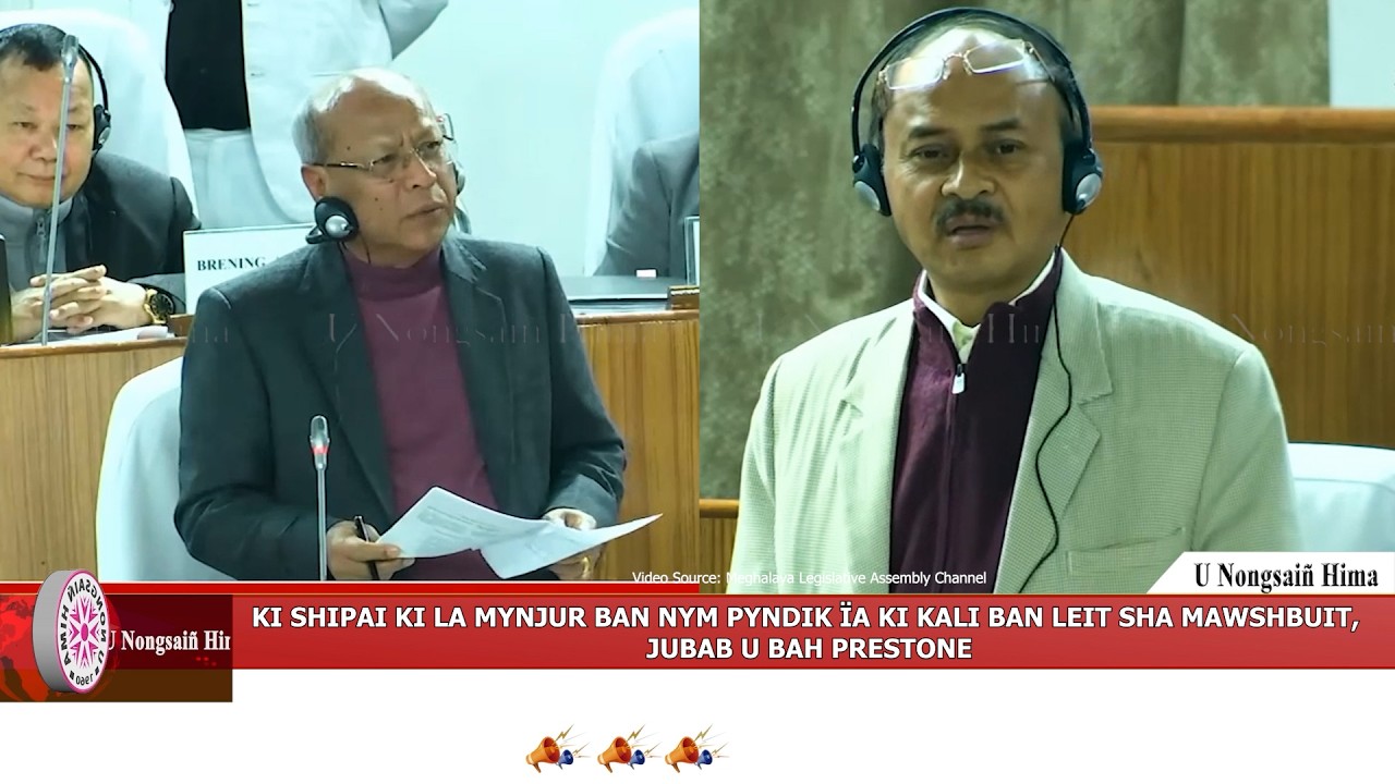 KI SHIPAI KI LA MYNJUR BAN NYM PYNDIK ÏA KI KALI BAN LEIT SHA MAWSHBUIT, JUBAB U BAH PRESTONE