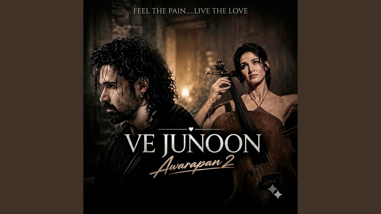 Ve Junoon Awarapan 2