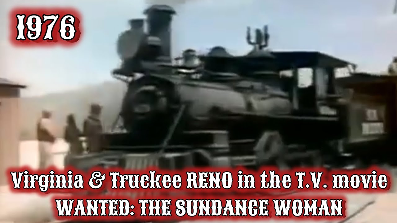 Virginia & Truckee RENO in the 1976 T.V. Movie 