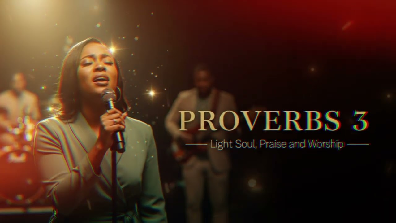 PROVÉRBIOS 3   ALMA LEVE, LOUVOR E ADORAÇÃO