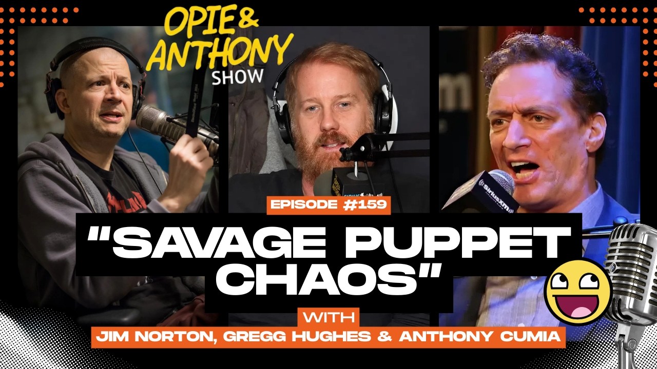 Otto and George Savage Puppet Comedy In Studio Chaos | Opie & Anthony
