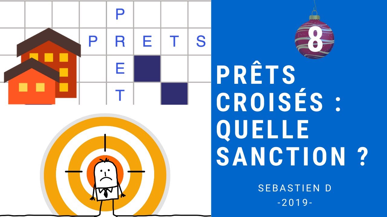 Prêts croisés : fonctionnement et sanction