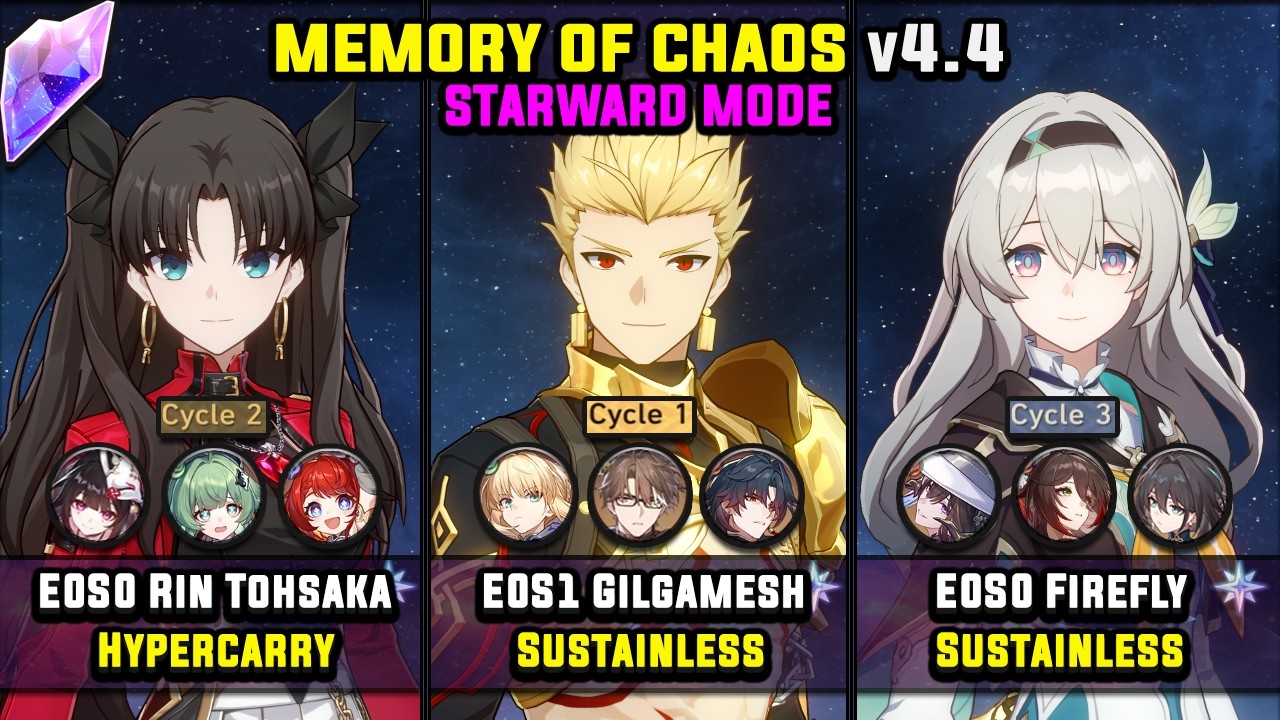 E0S0 Rin Tohsaka & E0S1 Gilgamesh & E0S0 Firefly (4 Star) Starward Mode - Memory Of Chaos 4.4