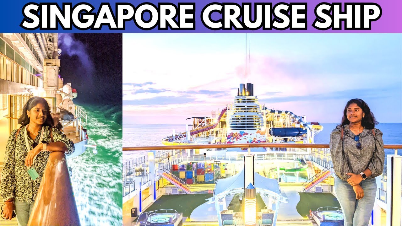 SINGAPORE CRUISE SHIP In Tamil | Singapore Cruise Tour | Tamil Travel Vlog {EP - 19}