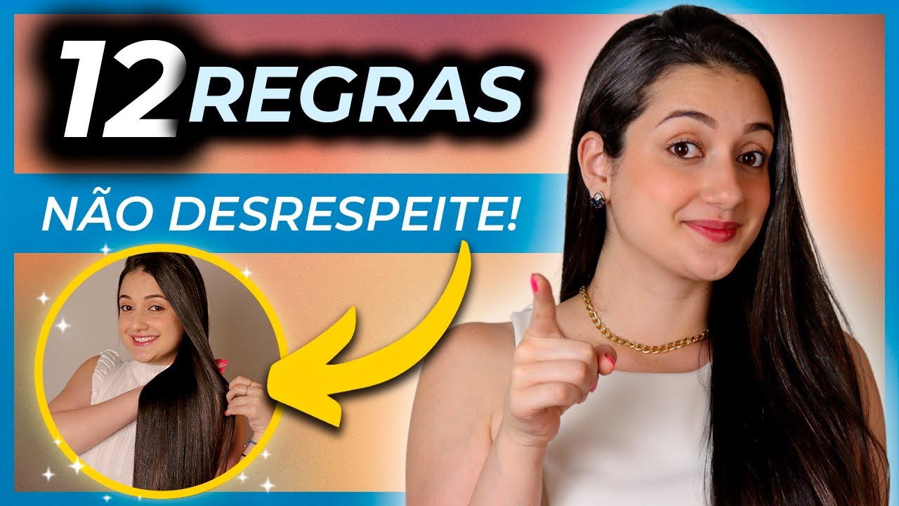 As 12 Regras do Cabelo (que você não pode desrespeitar) | Como Cuidar do Cabelo