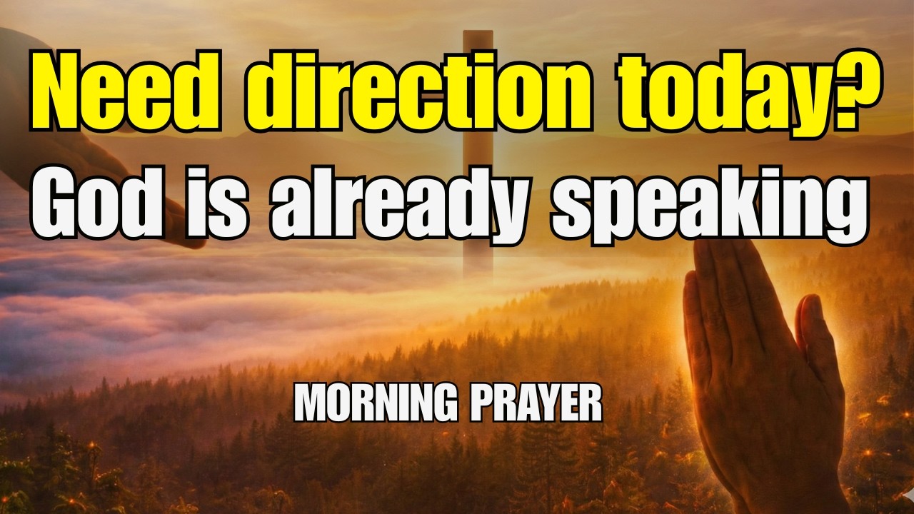 Don't Miss This! Powerful Morning Prayer for God’s Ultimate Direction & Insight.