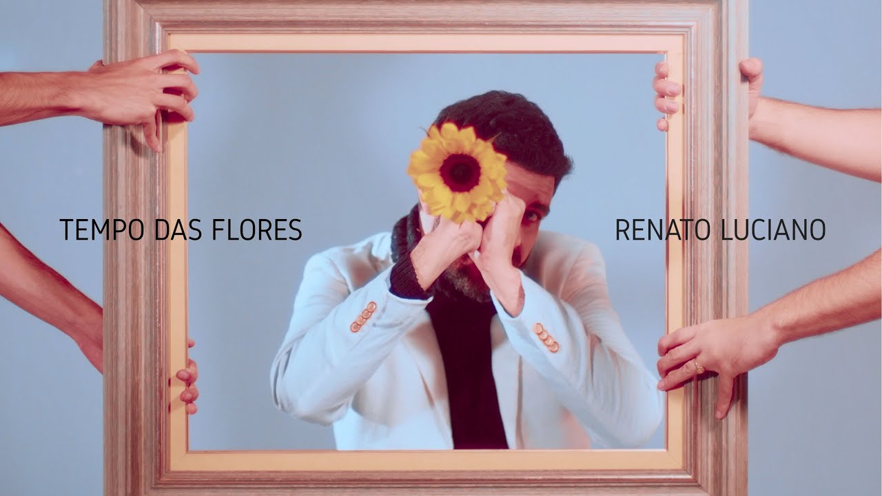 Renato Luciano - Tempo das Flores (Clipe Oficial)