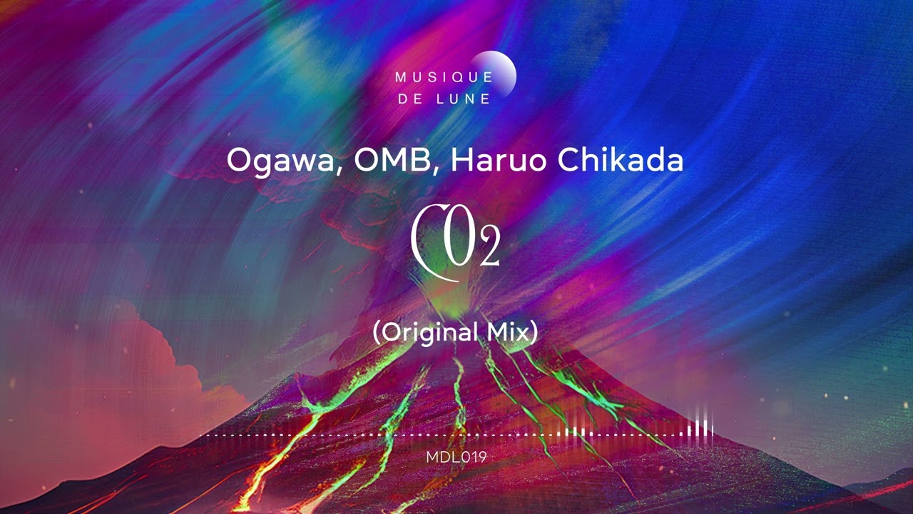 Ogawa, OMB, Haruo Chikada - CO2 (Original Mix)