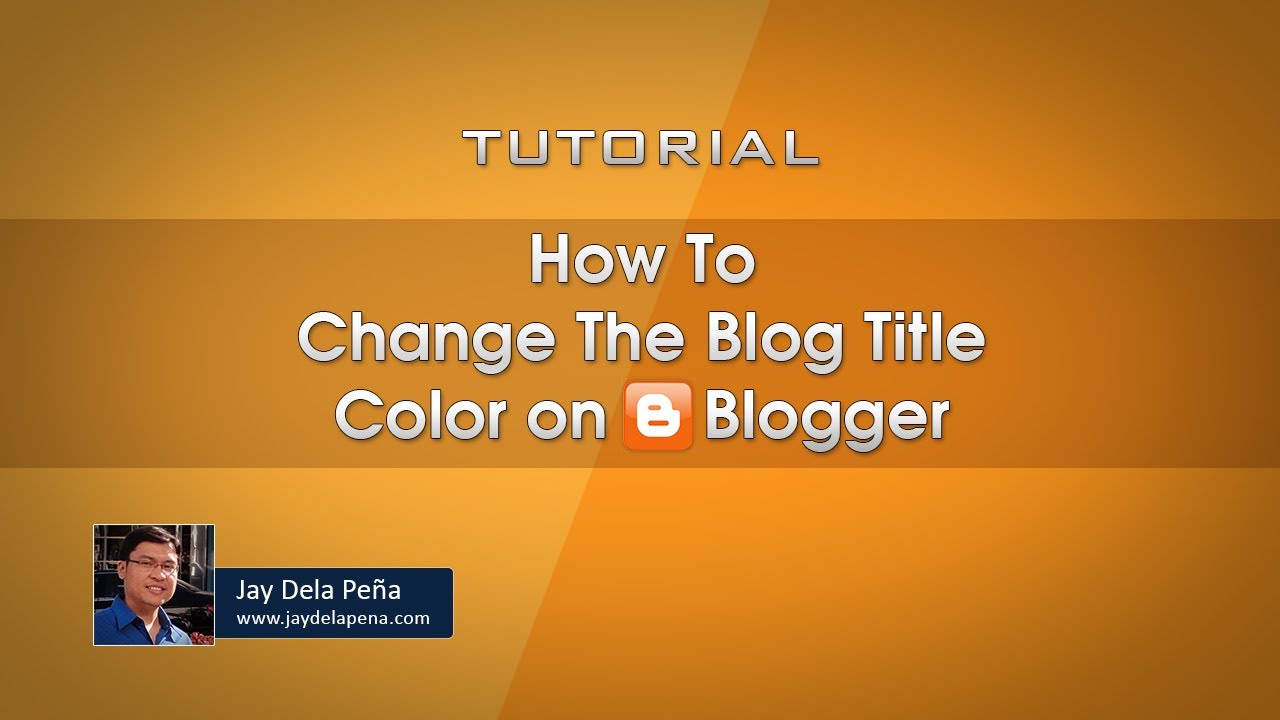How to Change The Blog Title Color on Blogger