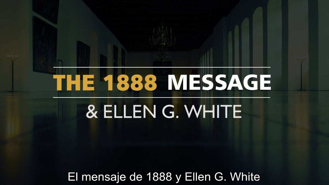Camron Schofield - El mensaje de 1888 y Ellen G. White - Doblado ESPAÑOL