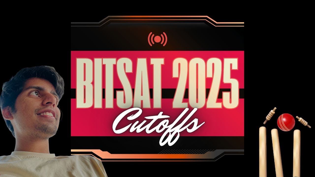 BITSAT 2025 Cutoffs