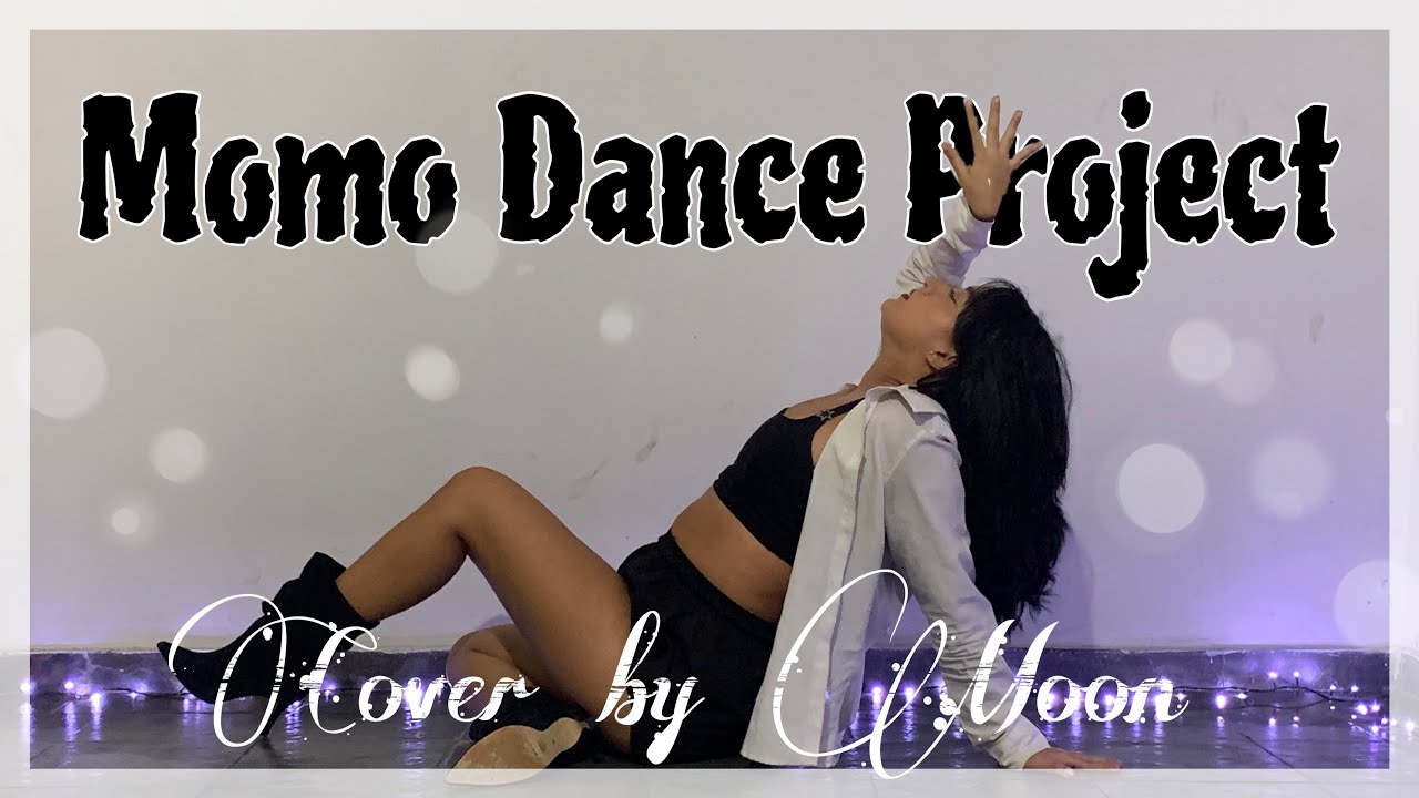 Momo Dance Project - Cover by Moon 