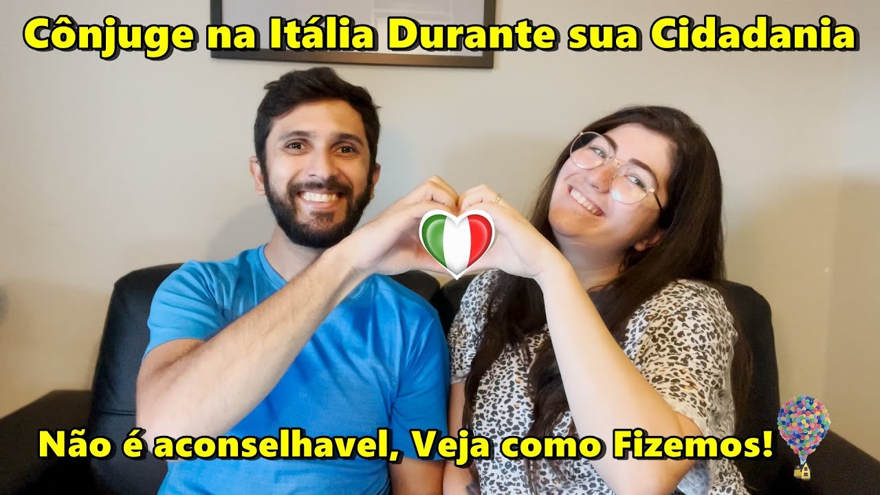 Cônjuge na Itália Durante o Seu Processo Cidadania - Reconhecendo cidadania com acompanhante