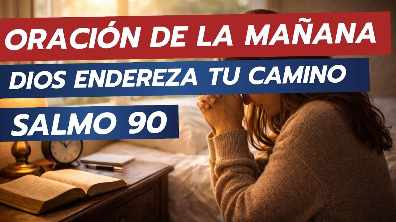 RENUEVA TU AÑO | ORACIÓN DE LA MAÑANA con el SALMO 90 | Termina la primera semana de 2026 en paz