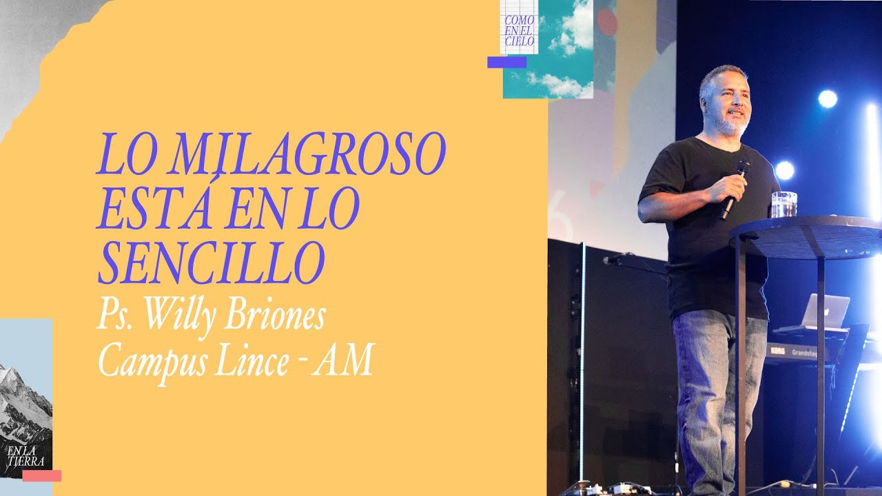 11.01.26 | Willy Briones | Lo milagroso está en lo sencillo | Campus Lince AM