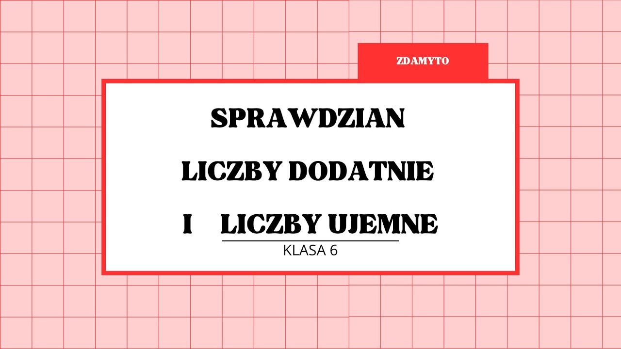 SPRAWDZIAN //  Liczby dodatnie i liczby ujemne