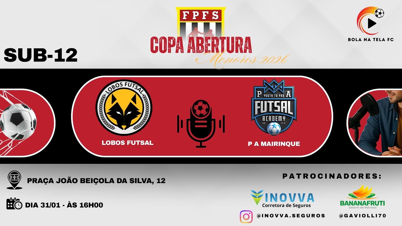 LOBOS FUTSAL X P A MAIRINQUE - SUB-12 - COPA ABERTURA - FEDERAÇÃO PAULISTA DE FUTSAL