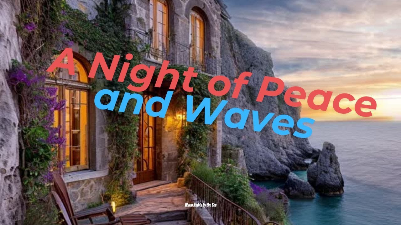 A Night of Peace and Waves, relax 