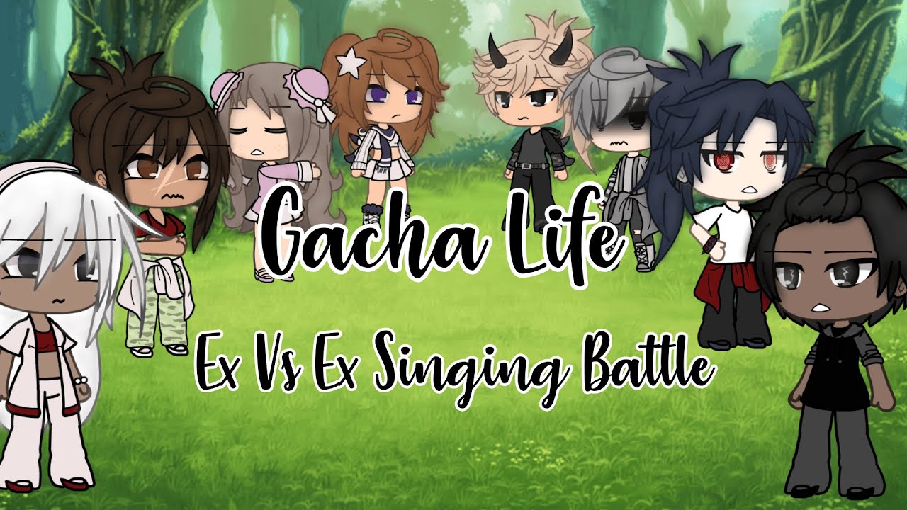 𝗘𝘅 𝗩𝗦 𝗘𝘅 singing battle || 𝗚𝗮𝗰𝗵𝗮 𝗟𝗶𝗳𝗲 || Love