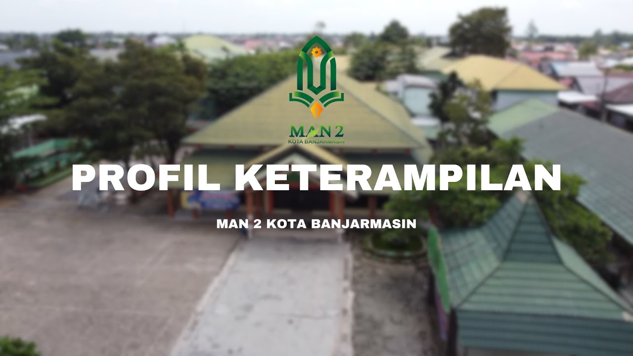 PROFIL MAN 2 KOTA BANJARMASIN PLUS KETERAMPILAN