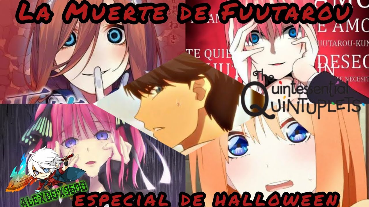 La Muerte de Fuutarou! Especial de halloween! Manga Corto Gotoubun No Hanayome