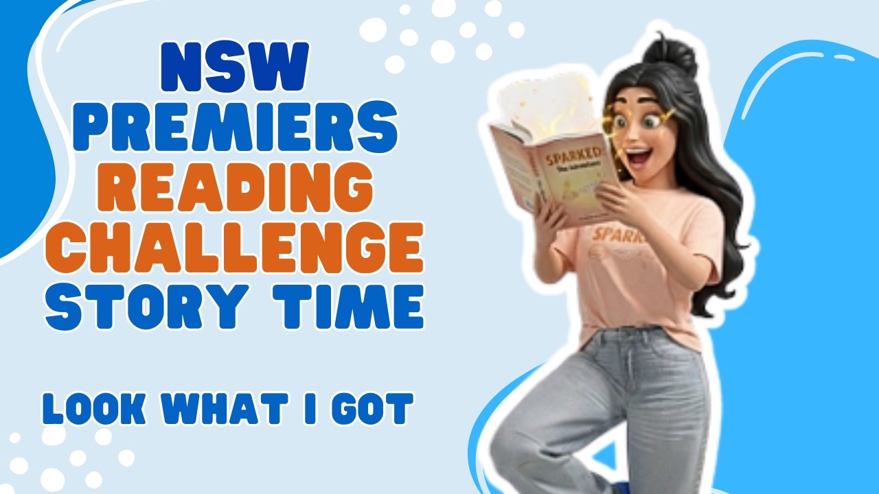 STORY TIME: Look What I got  | NSW Premiers Reading Challenge