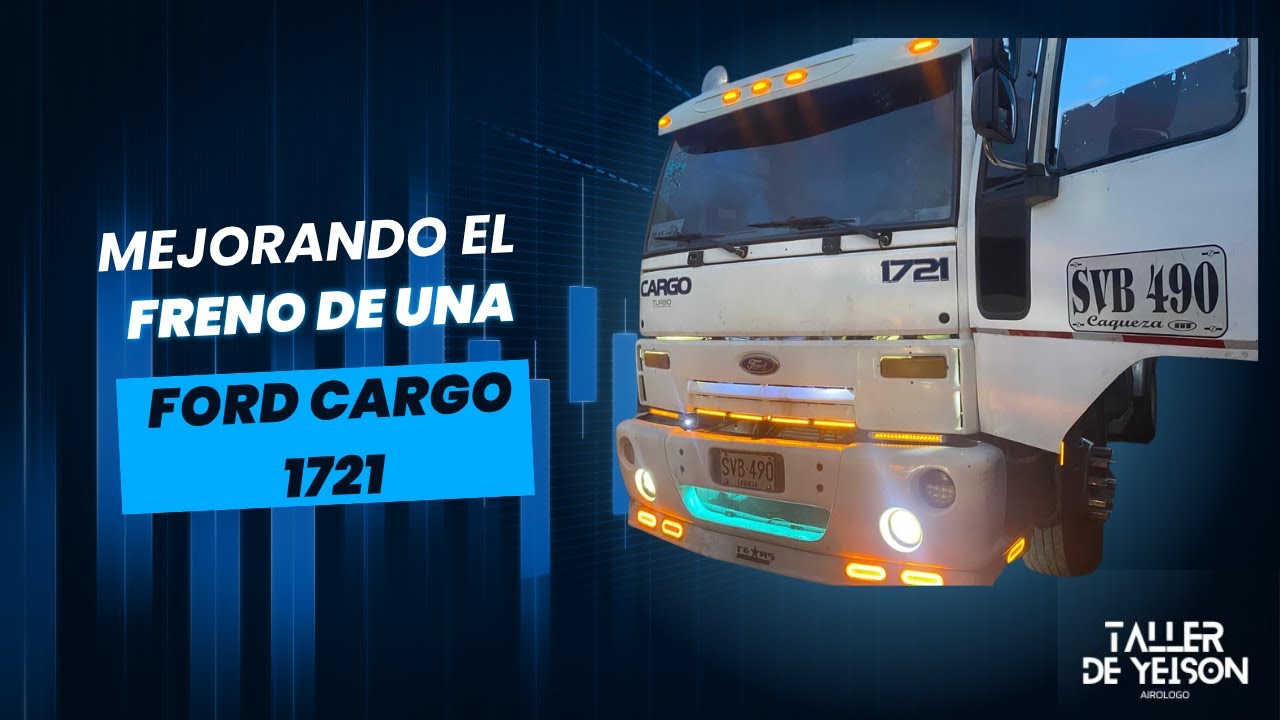 Mejorando El Freno A Una Ford Cargo 1721 🚛🚛
