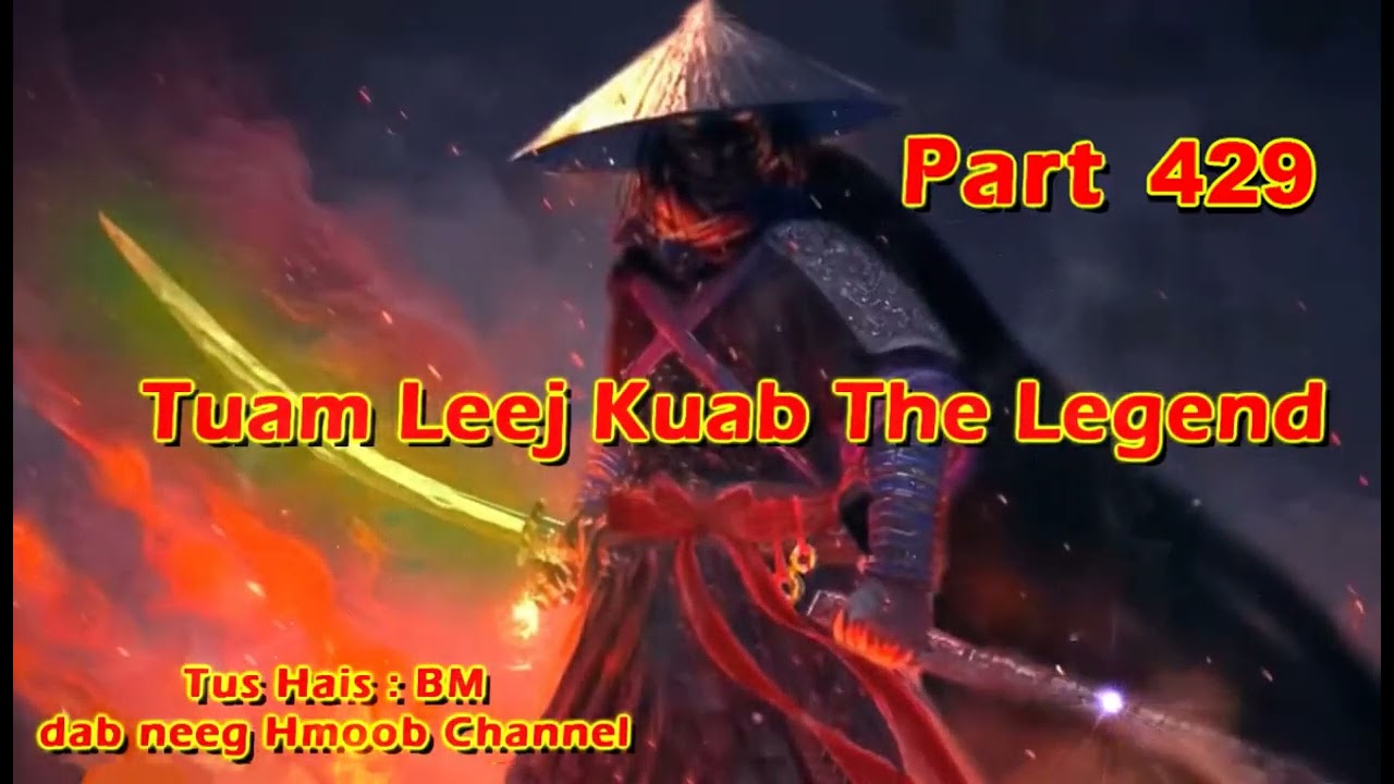 Tuam Leej Kuab The Hmong Shaman Warrior (Part 429) 17/03/2024