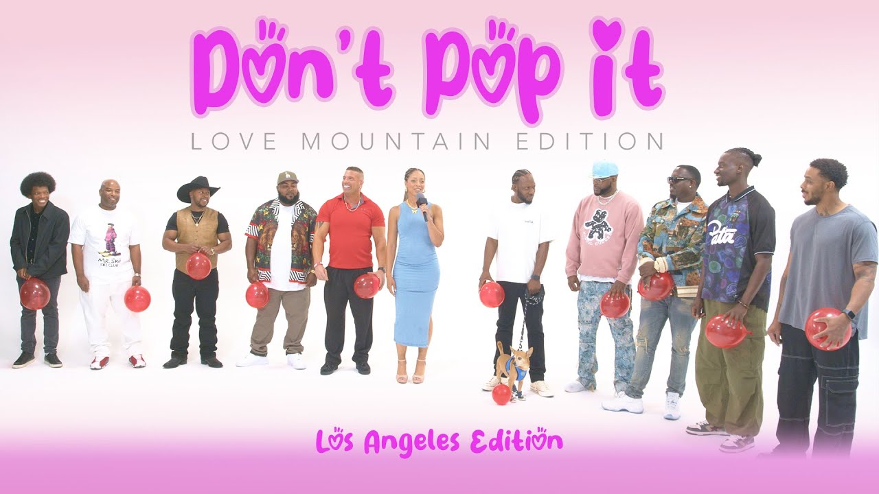 Ep38: Pop The Balloon or Find Love (Love Mountain Edition) (Los Angeles)