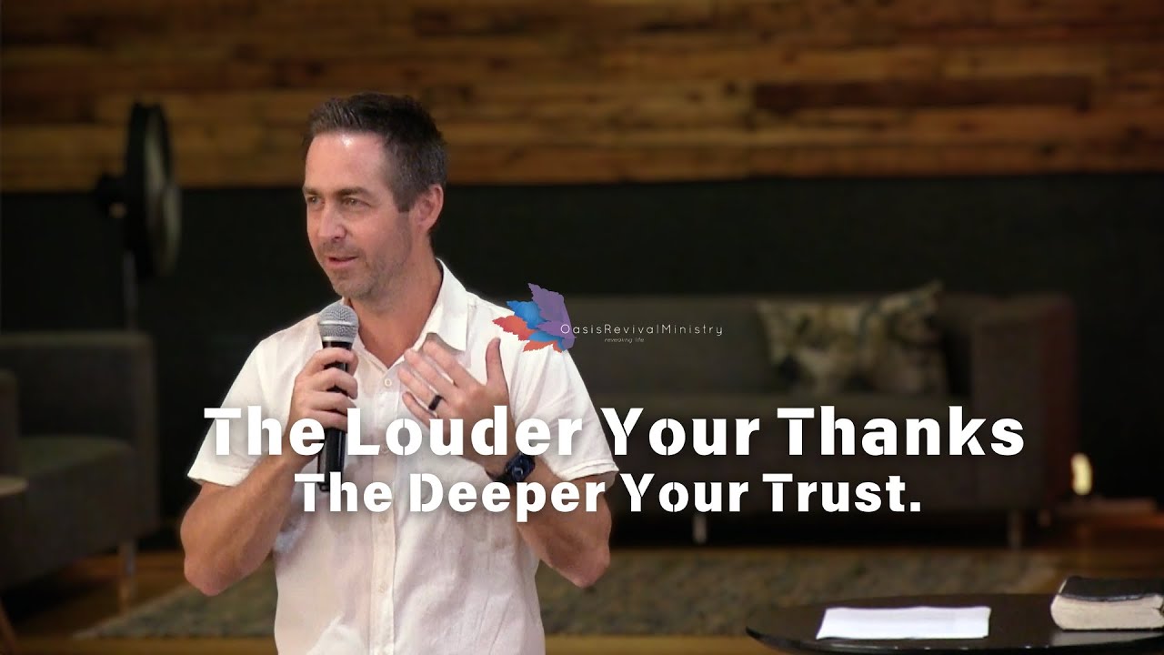 The Louder Your Thanks, The Deeper Your Trust