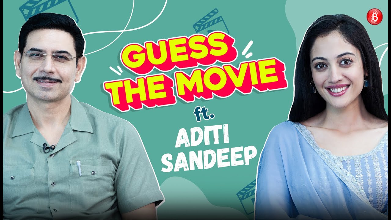 Guess The Bollywood Movie ft. Aditi Sharma and Sandeep Baswana; talk about judgement, struggles