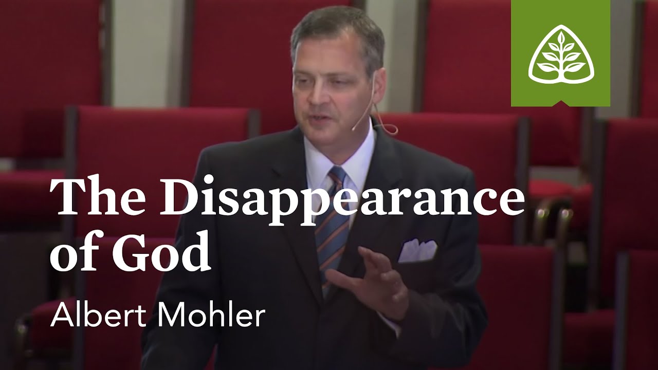 Albert Mohler: The Disappearance of God
