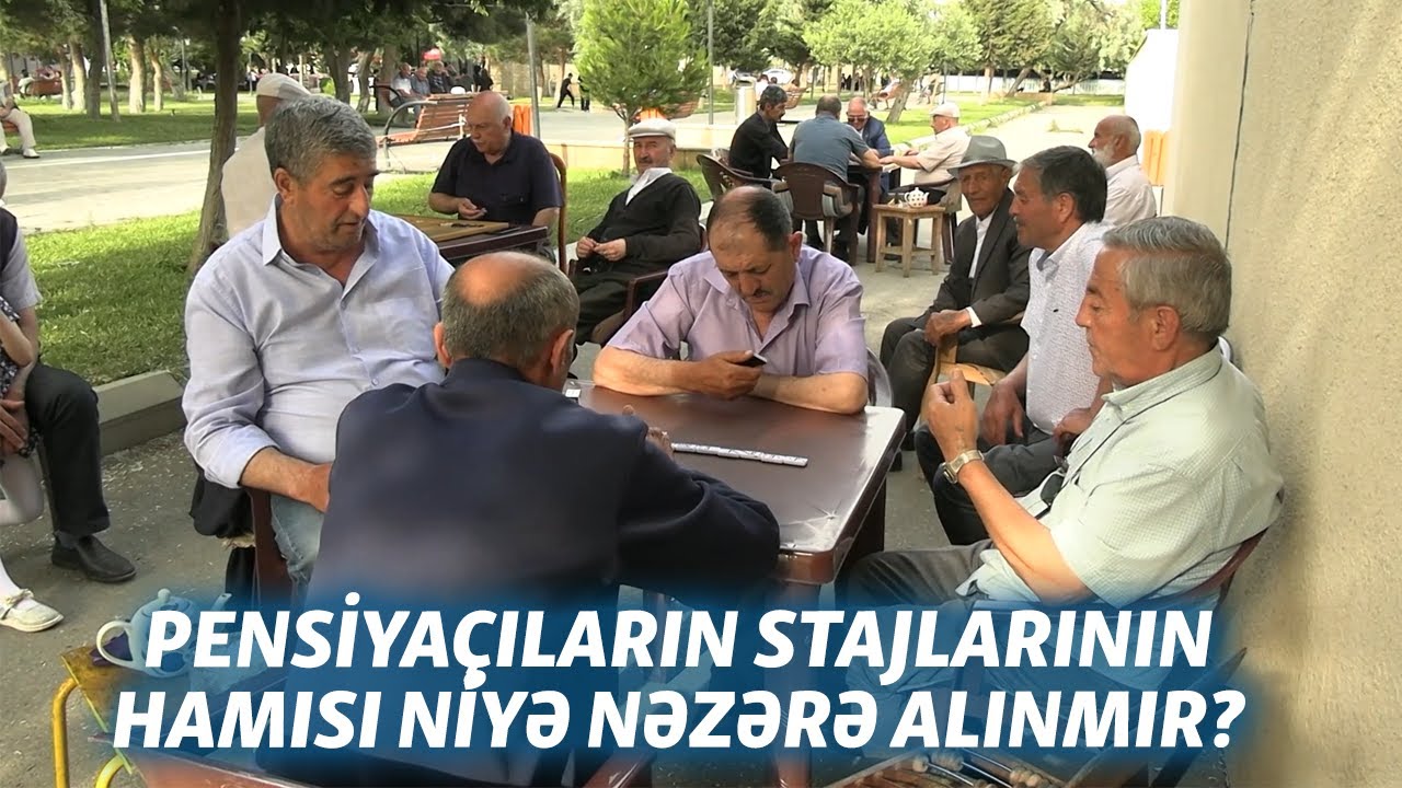 Pensiyaçıların Sovet dövrü stajları niyə hesablanmır?