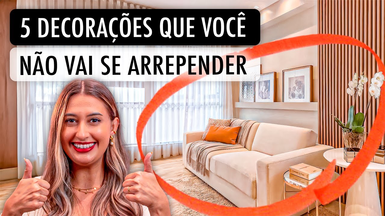5 DECORAÇÕES QUE VOCÊ NÃO VAI SE ARREPENDER DE USAR