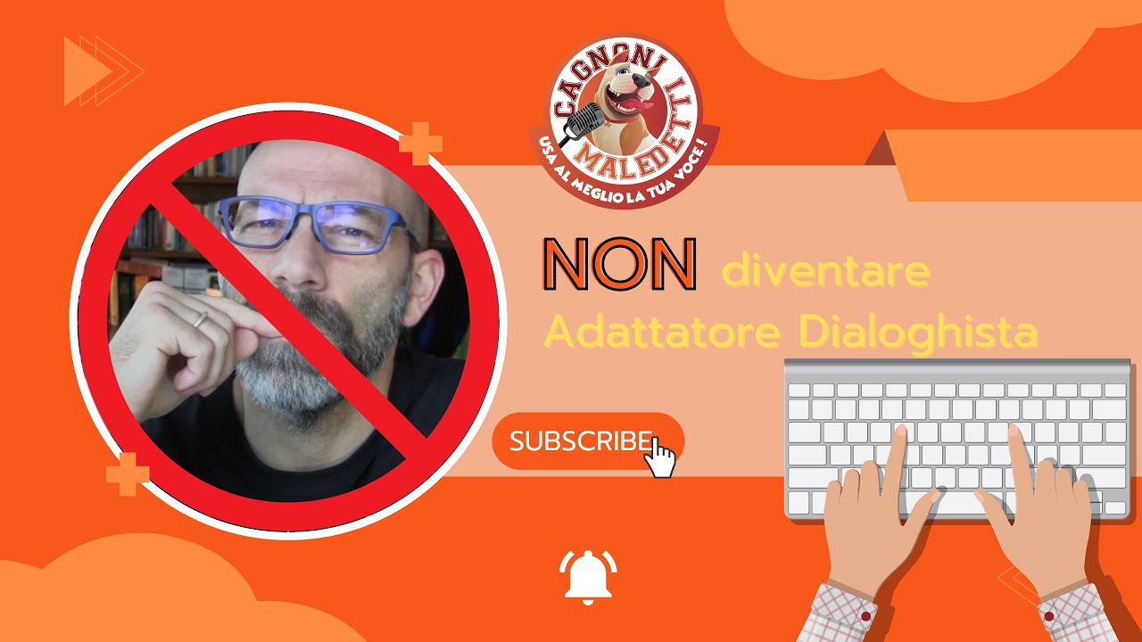 NON diventare ADATTATORE DIALOGHISTA altrimenti  Rivetti Walter