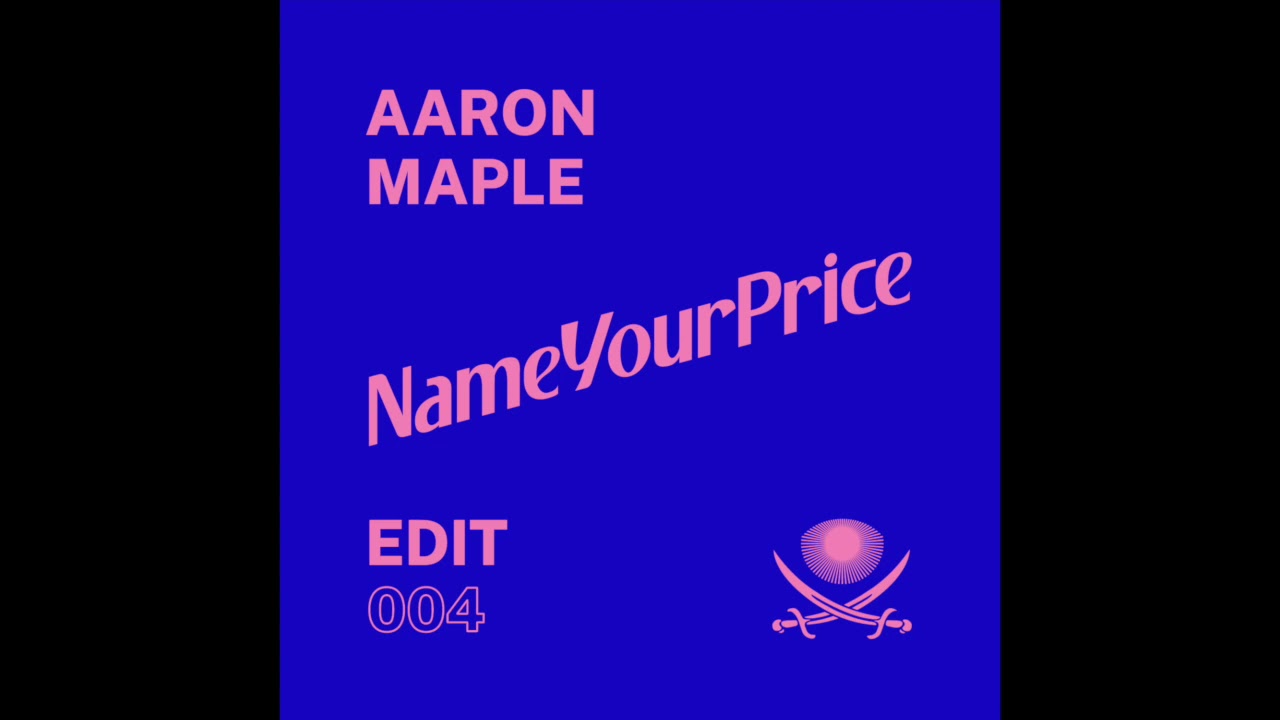 Aaron Maple - NameYourPrice Edit 004
