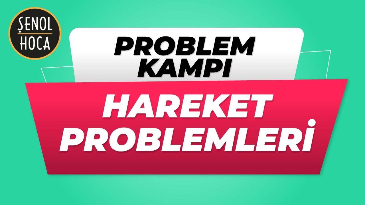 HAREKET PROBLEMLERİ #ProKamp