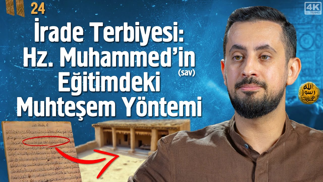 İrade Terbiyesi: Hz. Muhammed'in (sav) Eğitimdeki Muhteşem Yöntemi - Suffa - Bölüm 24 @Mehmedyildiz