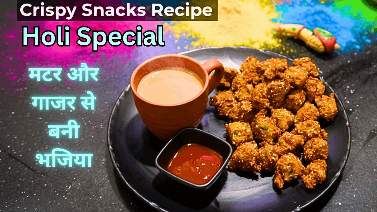 Crispy Bhajiya Recipe | Holi Special Crispy Snacks Recipe @MakusRecipes