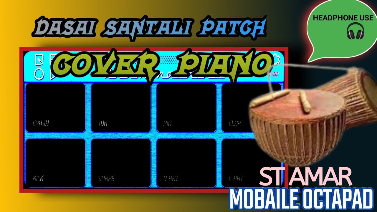 DASAI PATCH //SANTHALI OCTAPAD MUSIC//#ST_AMAR_MOBILE_OCTAPAD