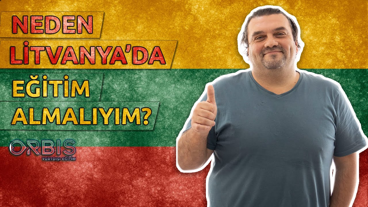 Neden Litvanya'da Eğitim Almalıyım?