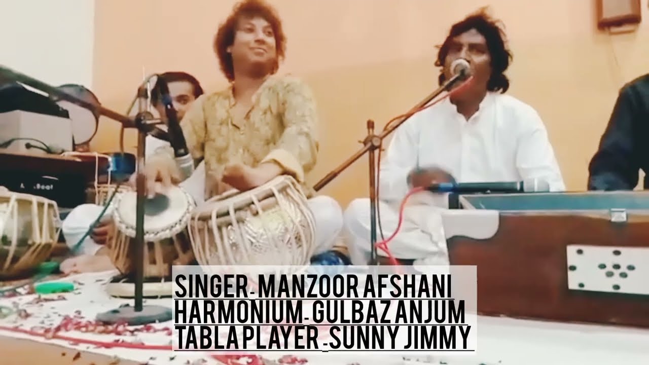 Arsh doleya tay tarti  Singer Manzoor Afshani Tabla player Sunny Jimmy Harmonium Gulbaz Anjum