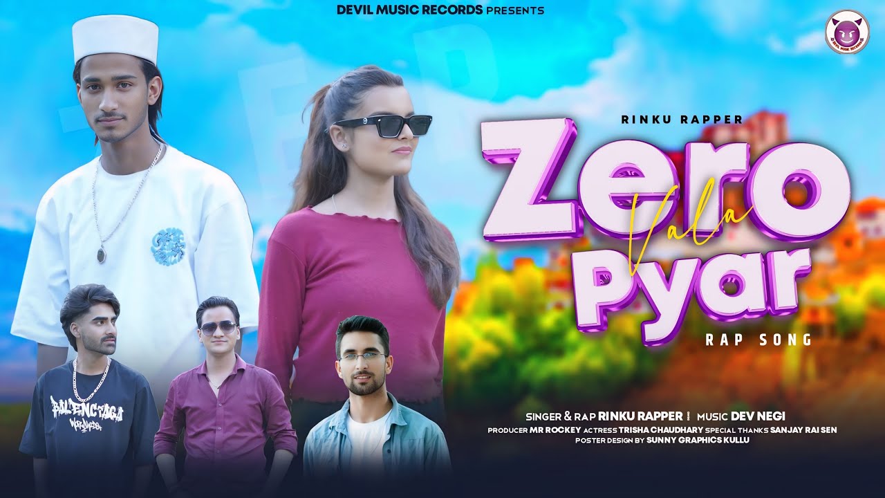 Zero Vala Pyar - Rinku Rapper - Dev Negi - Mr Rockey - Devil Music Records