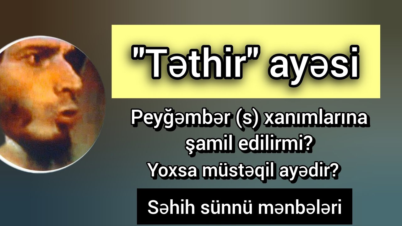 TƏTHİR AYƏSİ və SƏHİH SÜNNÜ MƏNBƏLƏRİ 