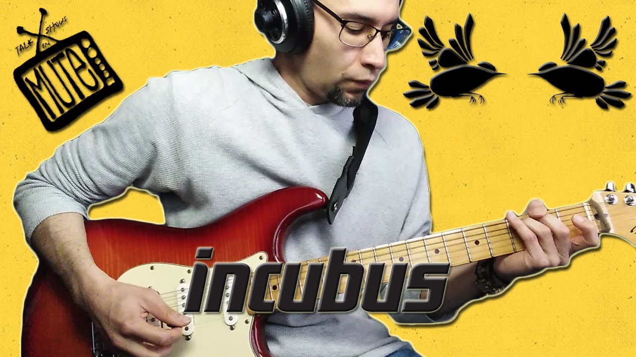 Incubus - Talk Shows On Mute (Guitar Cover)