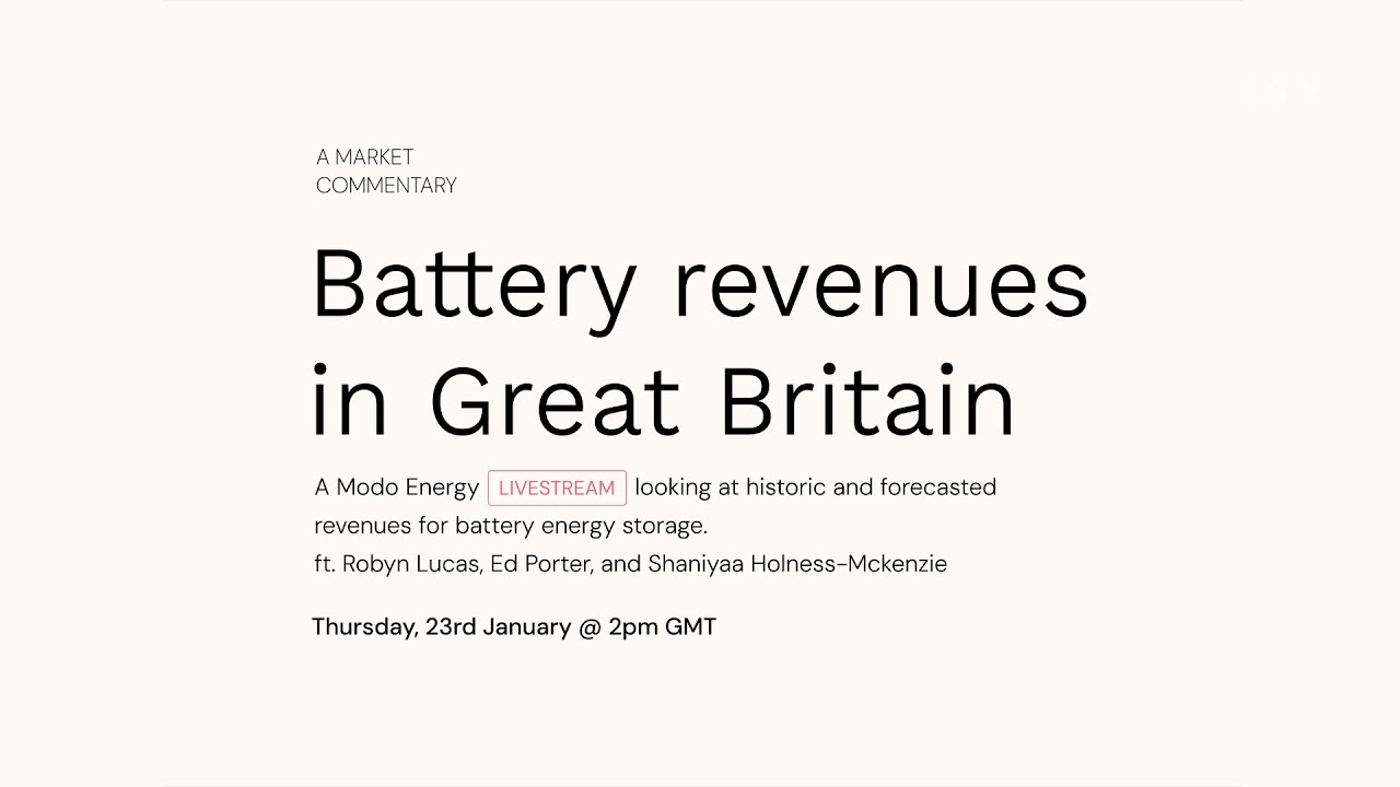 Battery Revenues in Great Britain - Modo Energy Livestream