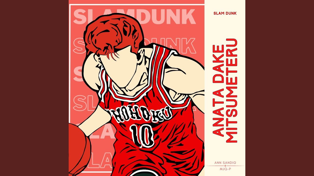 Anata Dake Mitsumeteru (From "Slam Dunk")