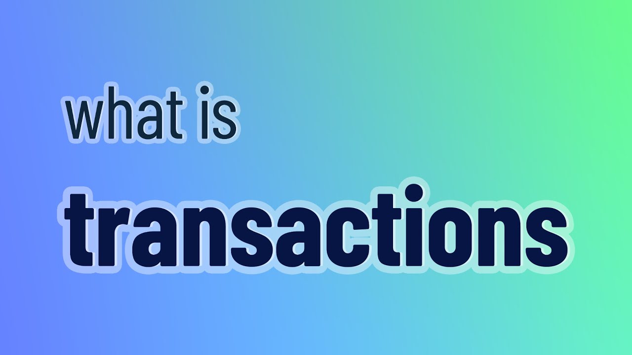 Transactions - 9 English Vocabulary Flashcards