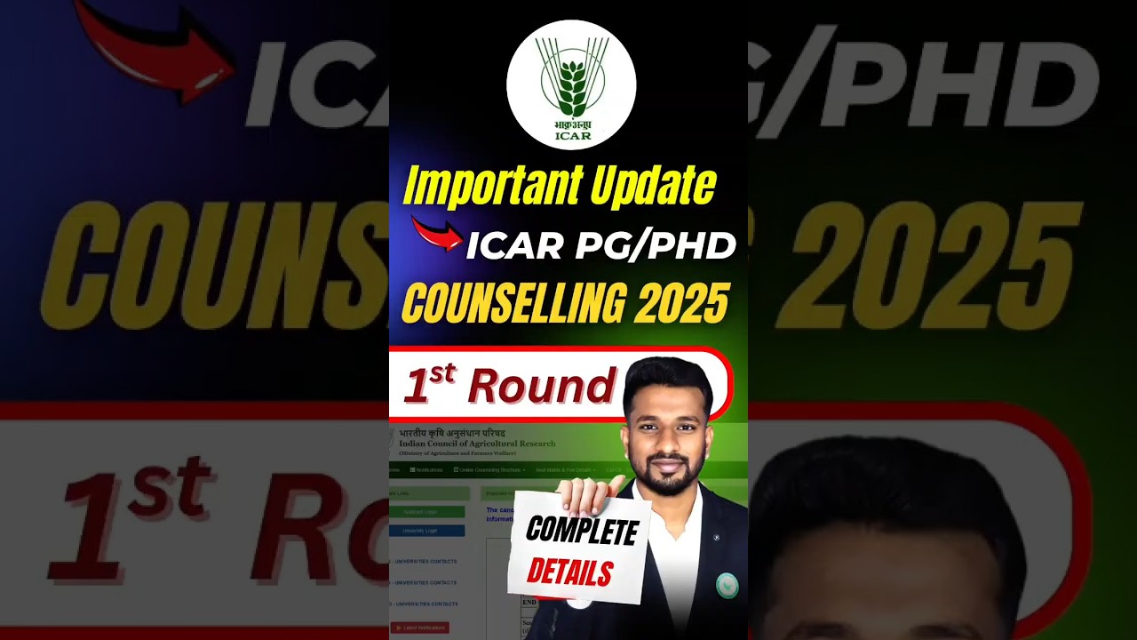 🚨 ICAR PG/PhD 1st Round Counselling: MAJOR UPDATE! #ICARSeatAllotment #ICARCounselling2025