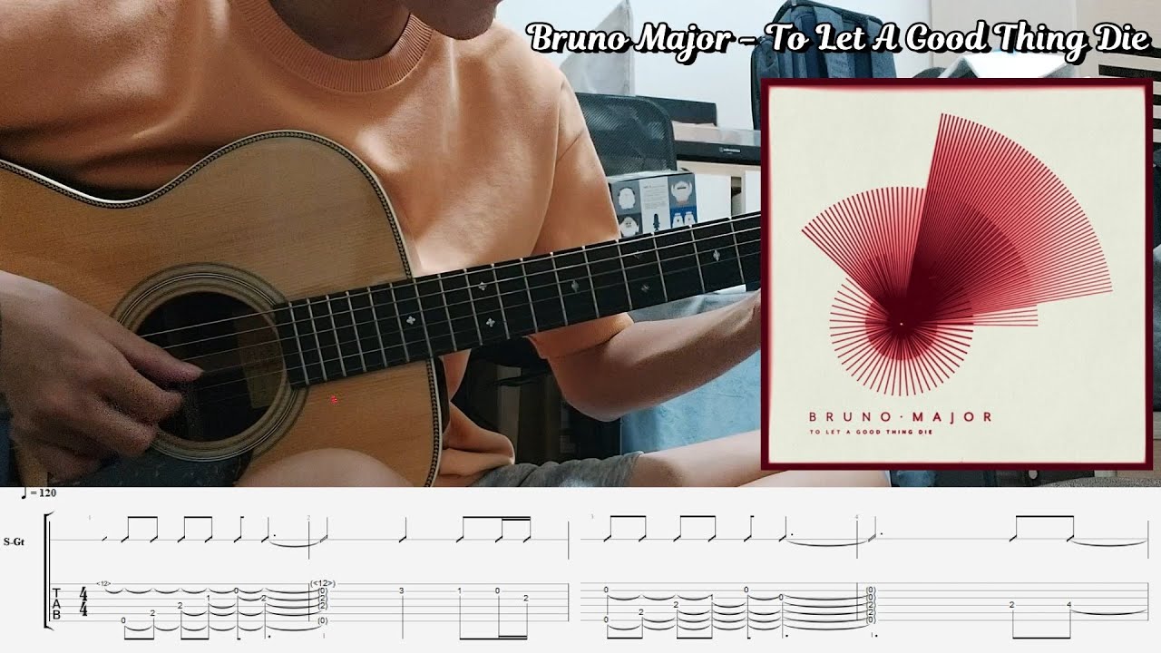 To Let A Good Thing Die - Bruno Major (Guitar arrangement) (TAB)